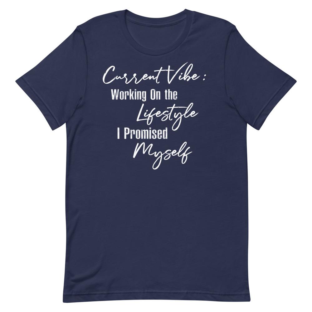 Current Vibe: Working on the Lifestyle Women's T-Shirt- White Font Navy S 