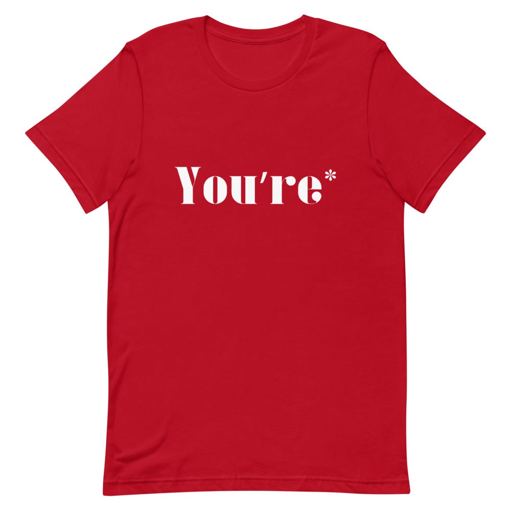 YOU'RE* T-SHIRT (WHITE FONT) Red S 